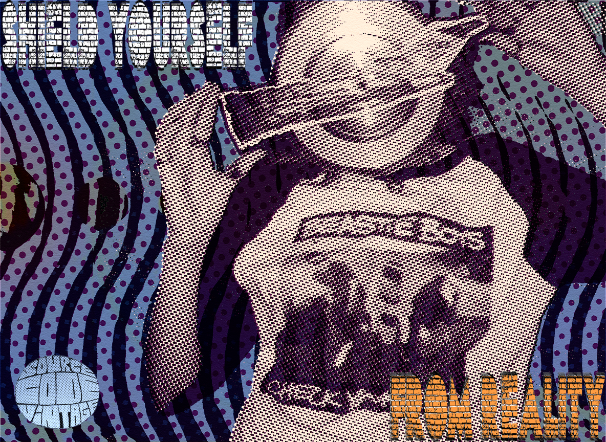 Shield Yourself From Reality